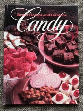 Better Homes and Gardens 1984 Candy Cookbook